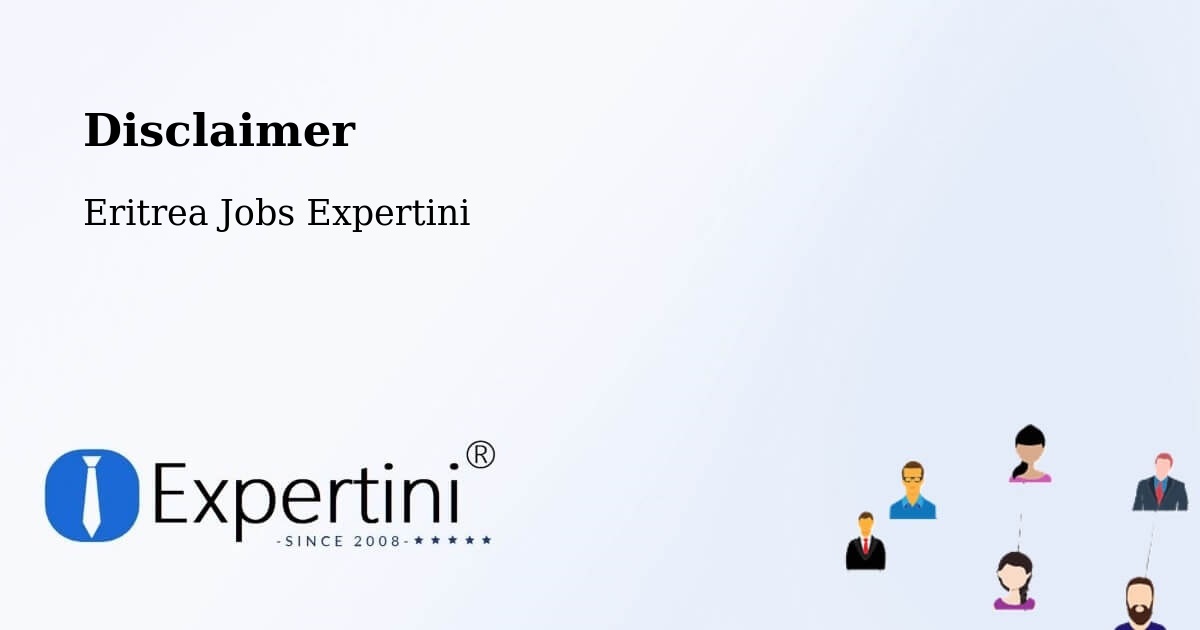 Disclaimer – Eritrea - Eritrea Jobs Expertini